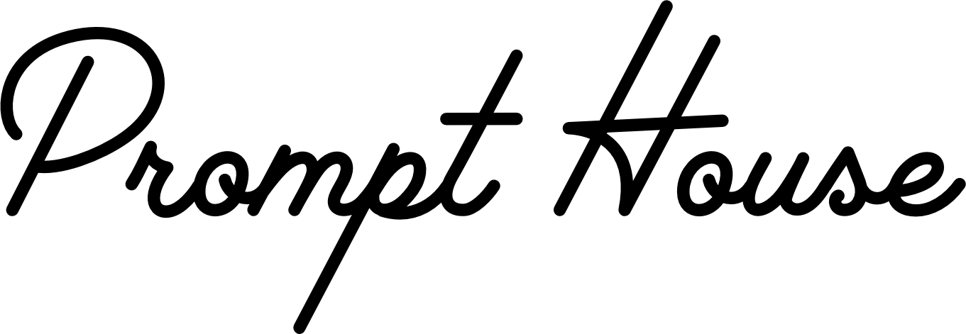 Prompt House